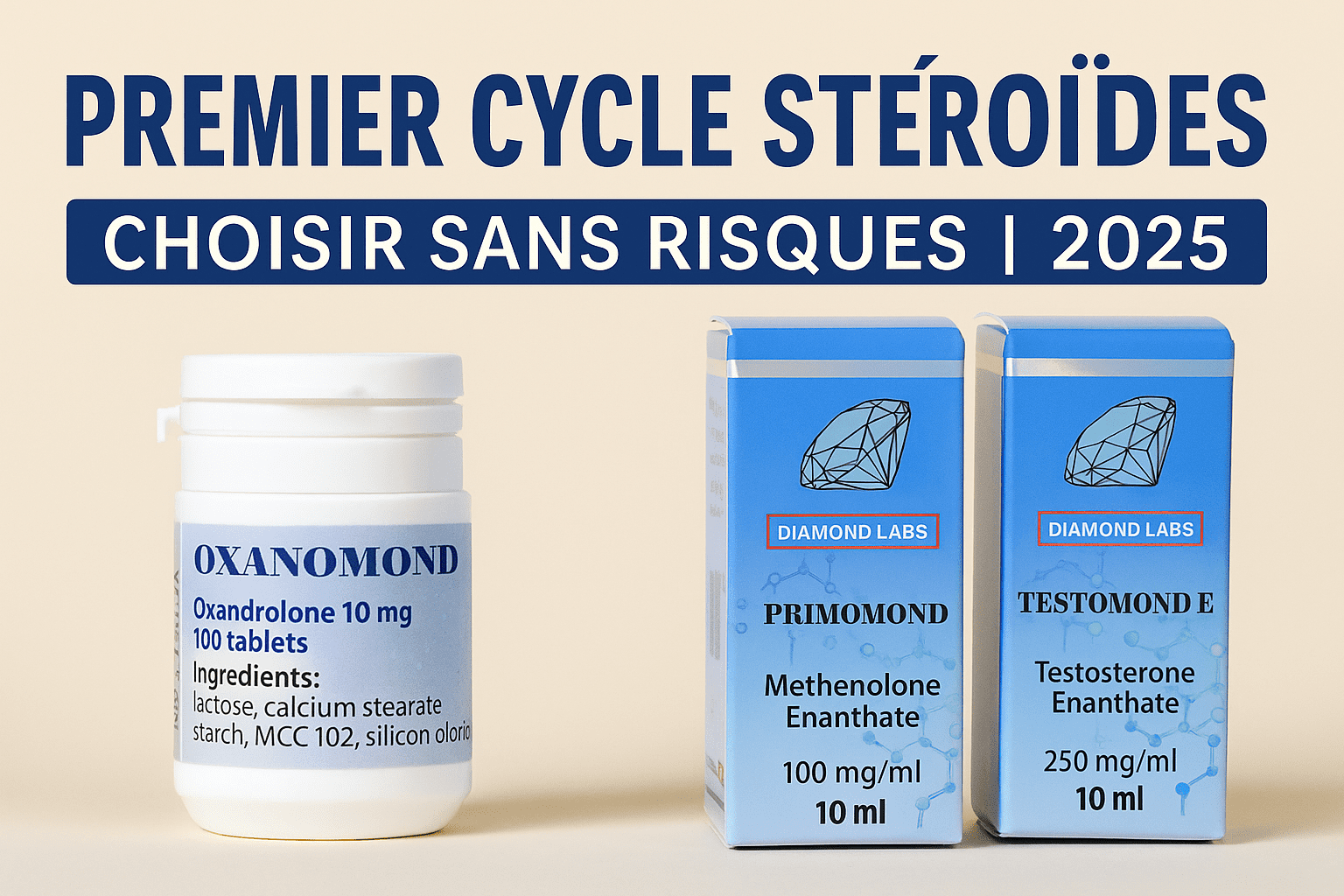 Premier cycle stéroïdes – Choisir sans risques | 2025 – Diamond Labs Oxanomond, Primomond, Testomond E